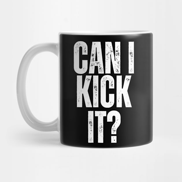 CAN I KICK IT? by ohyeahh